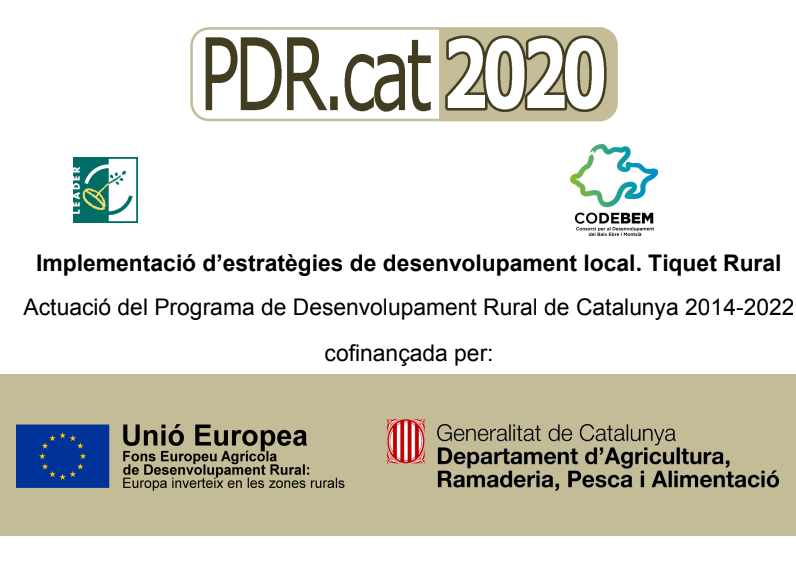 Programa de Desenvolupament Rural de Catalunya 2014-2022: Tiquet Rural, cofinançat per la Unió Europea i la Generalitat de Catalunya